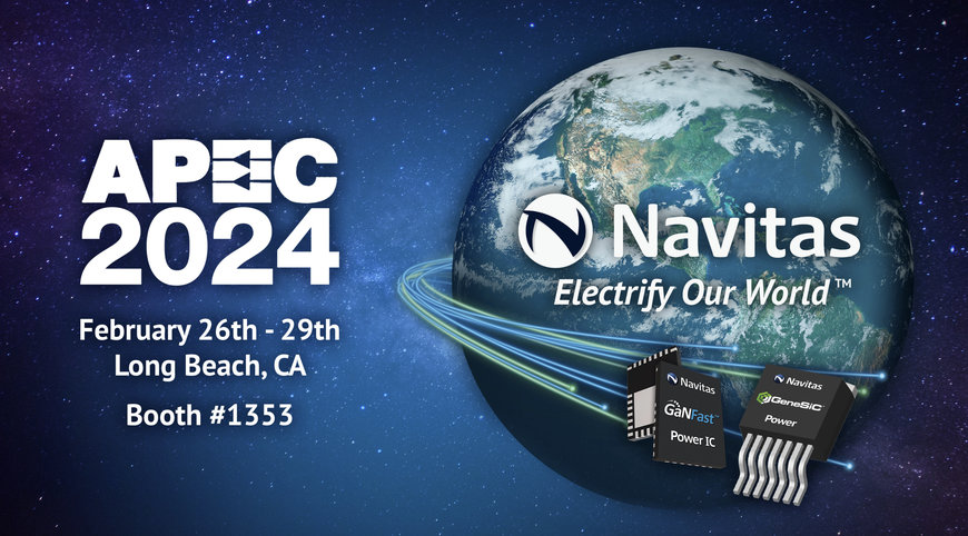 Welcome to “Planet Navitas” at Premier Power Electronics Conference, APEC 2024 